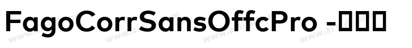 FagoCorrSansOffcPro 字体转换 FagoCorrSansOffcPro 字体转换